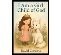 I Am a Girl Child of God: And I Am Not to Blame