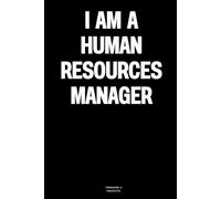 I am a Human Resources Manager: The Notebook