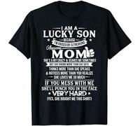 I Am A Lucky Son Shirt I'm Raised By A Freaking Awesome Mom Unisex 100% Cotton Short-Sleeve T-Shirts Black S