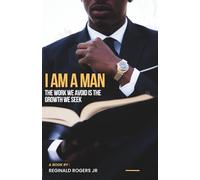 "I AM A MAN": The Work We Avoid is the Growth We Seek