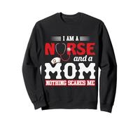 I Am A Nurse And A Mom Nothing Scares Me Nursing Nurses Felpa