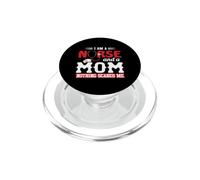 I Am A Nurse and A Mom Nothing Scares Me Nursing Nurses PopSockets PopGrip per MagSafe