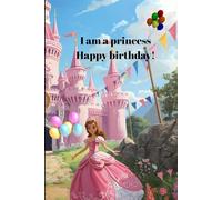 I am a princess: Happy Birthday