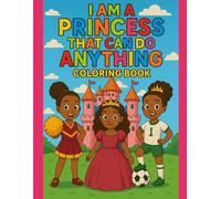 I AM A PRINCESS THAT CAN DO ANYTHING