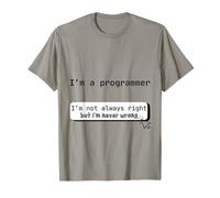 I Am a Programmer - Never Wrong Edition Maglietta