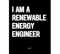 I am a Renewable Energy Engineer: The Coffee Table Book