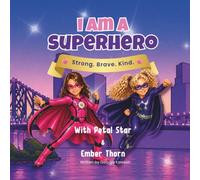I am a Superhero: Strong. Brave. Kind