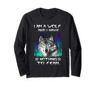 I Am A Wolf And I Have Noting To Fear Funny Wolves Lovers Maglia a Manica