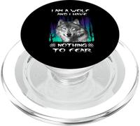 I Am A Wolf And I Have Noting To Fear Funny Wolves Lovers PopSockets PopGrip per MagSafe