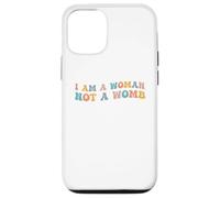I Am A Woman Not A Womb Womens Diritti Scelta Corpo Sanità Custodia per iPhone 12/12 Pro