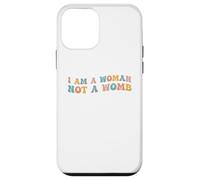 I Am A Woman Not A Womb Womens Diritti Scelta Corpo Sanità Custodia per iPhone 12 mini