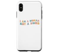 I Am A Woman Not A Womb Womens Diritti Scelta Corpo Sanità Custodia per iPhone XS Max