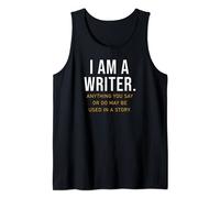 I Am A Writer Tank Funny Author Novelist Writers Gift Canotta