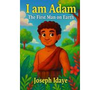 I am Adam: The First Man on Earth