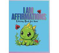 I AM Affirmations: Coloring Book for Teens