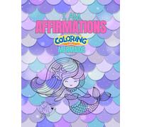 I AM Affirmations Coloring Book: Mermaids