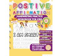 I AM Affirmations Handwriting Practice Workbook for Kids- Alphabet Tracing-Tracing & coloring Positive Phrases - Gratitude Journaling-90 phrases to ... for a positive go back to school - age 4-8