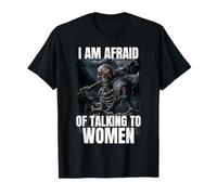 I Am Afraid Of Talking To Women Cringe Skeleton Maglietta
