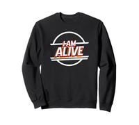 I Am Alive (Dichiarazione Felice positiva) Felpa