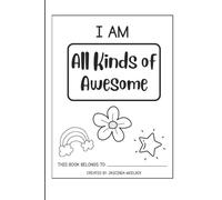 I Am All Kinds of Awesome!: A Kids’ Affirmation Coloring Adventure