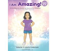 I Am Amazing!: A Confidence-Building Journal for Children Ages 5-8