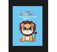 I Am Amazing!: A Fun Affirmation Coloring Book for Kids