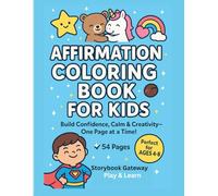 I Am Amazing! Positive Affirmations Coloring Book for Kid: 30 Confidence-Boosting Pages to Help Kids Feel Brave, Kind, and Loved • Ages 3-8