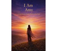 I Am Amy: A Celebration of a Mother Written in Her Name