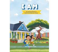I AM: An Activity Book to Build Confidence in Boys