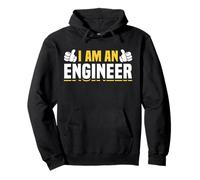I Am An Engineer Engineering Humor Design Felpa con Cappuccio