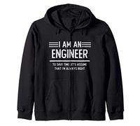 I Am An Engineer To Save Time I'm Always Right Engineer Gift Felpa con Cappuccio