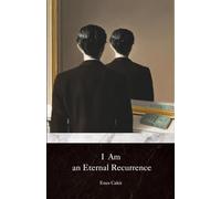 I Am an Eternal Recurrence