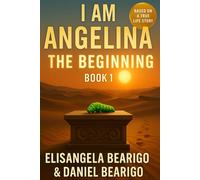 I Am Angelina - The Beginning
