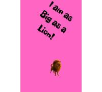 I am as Big as a Lion!: Positive Mindset Journal - Cute Dog Themed Notebook