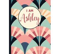 I AM Ashley