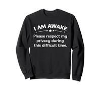 I Am Awake Please Respect Funny Sarcastic Tween And Teens Felpa