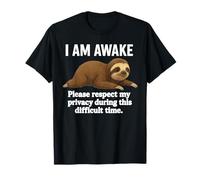 I Am Awake Please Respect Funny Sarcastic Tween And Teens Maglietta