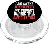 I Am Awake Please Respect My Privacy During This Time PopSockets PopGrip per MagSafe