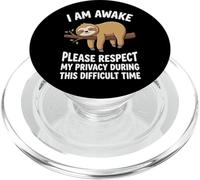 I Am Awake Please Respect My Privacy During This Time PopSockets PopGrip per MagSafe