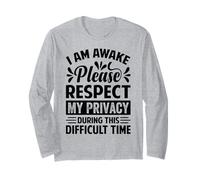 I Am Awake Please Rispect My Privacy - Divertente Sarcastico Maglia a Manica