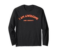 I AM Awesome And I Know IT Divertente, Testo Motivazionale Maglia a Manica