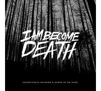 I Am Become Death - Unfortunate Anthems And Songs Of No Hope-Tri-Color