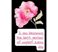 I Am Becoming the Best Version of Myself Every Day: Composition Book, Lined Journal Book