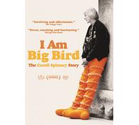 I Am Big Bird: The Carol Spinney Story