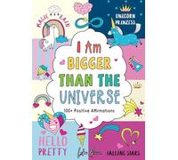 I Am Bigger Than the Universe Coloring Book: 100+ Affirmations Let Me Know My Heart Is Bigger Than the World, Nothing Can Stop or Influence My Happy & Peaceful Living