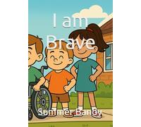 I am Brave