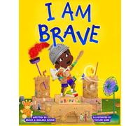 I Am Brave