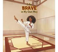 I Am Brave in My Own Way