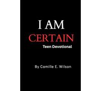 I AM Certain Teen Devotional