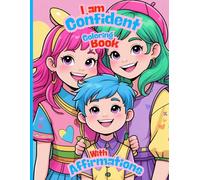 I am confident: Cute Designs, Positive Affirmations for All Ages